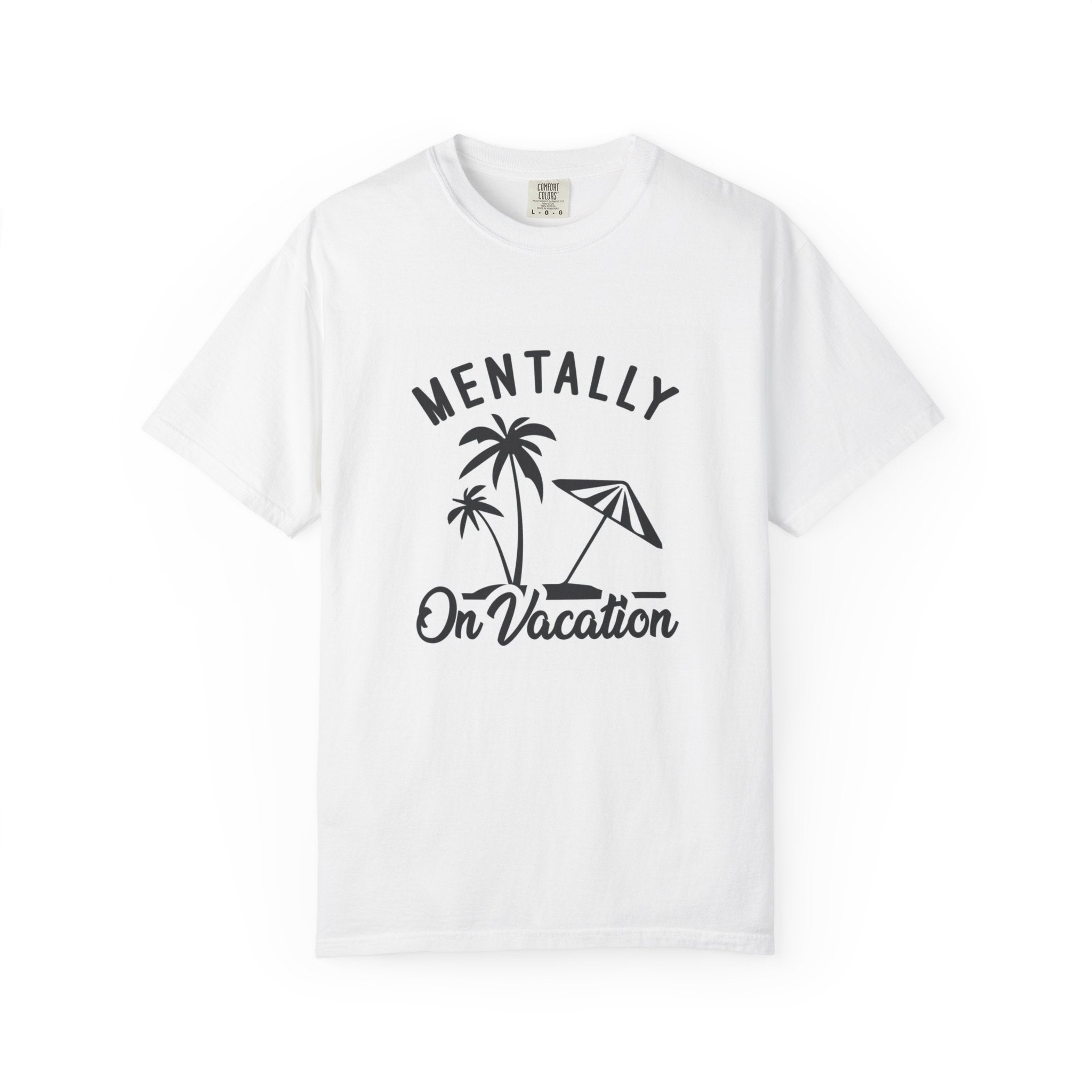 Mentally On Vacation T-Shirt