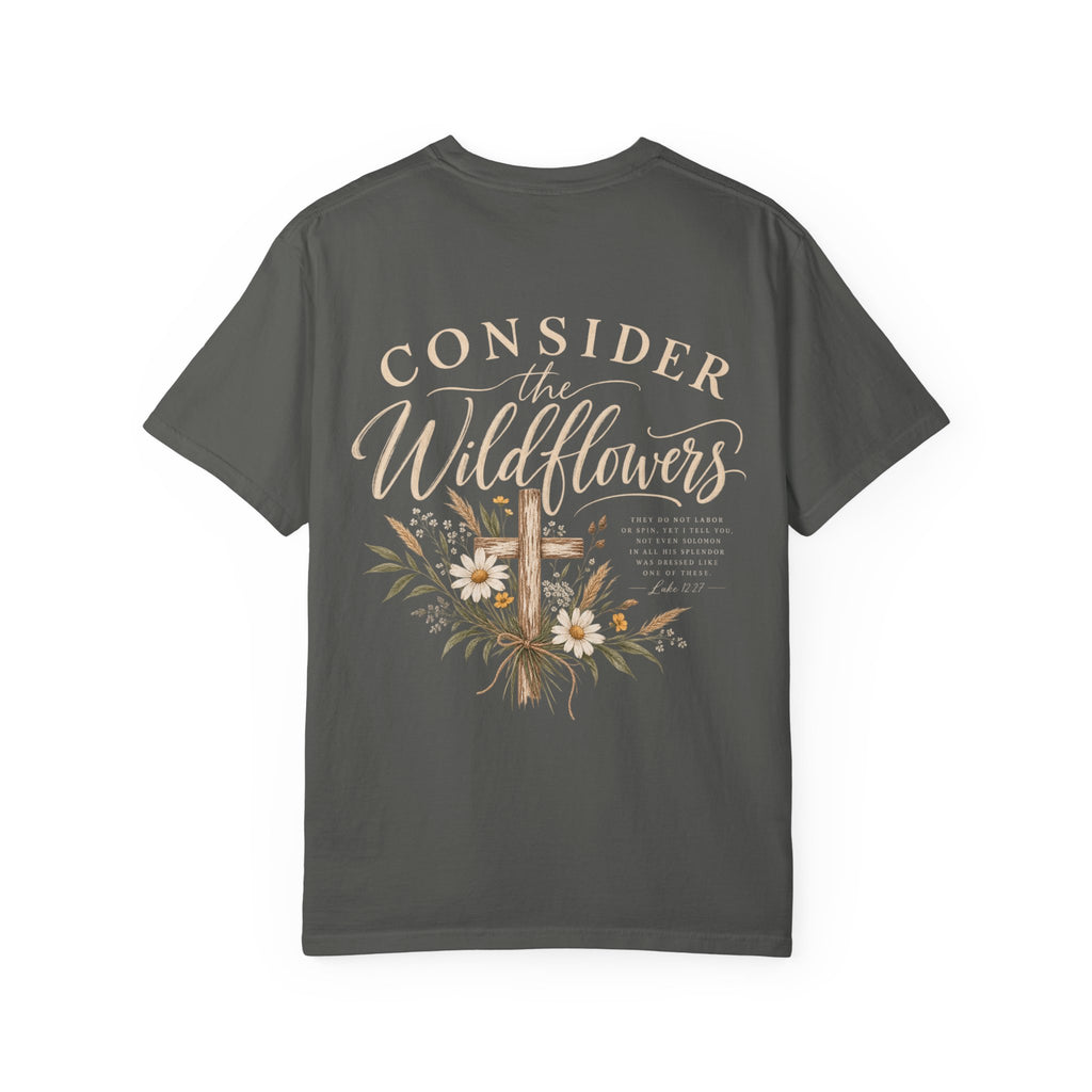 Consider the Wildflowers Tee | Luke 12:27 | Christian Comfort Colors Shirt