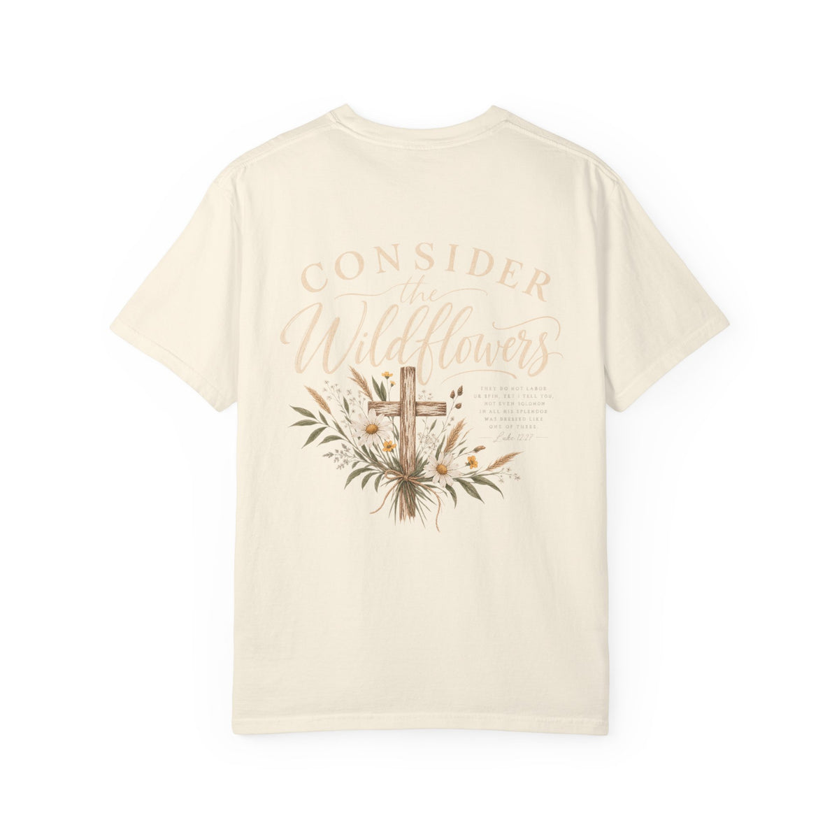 Consider the Wildflowers Tee | Luke 12:27 | Christian Comfort Colors Shirt