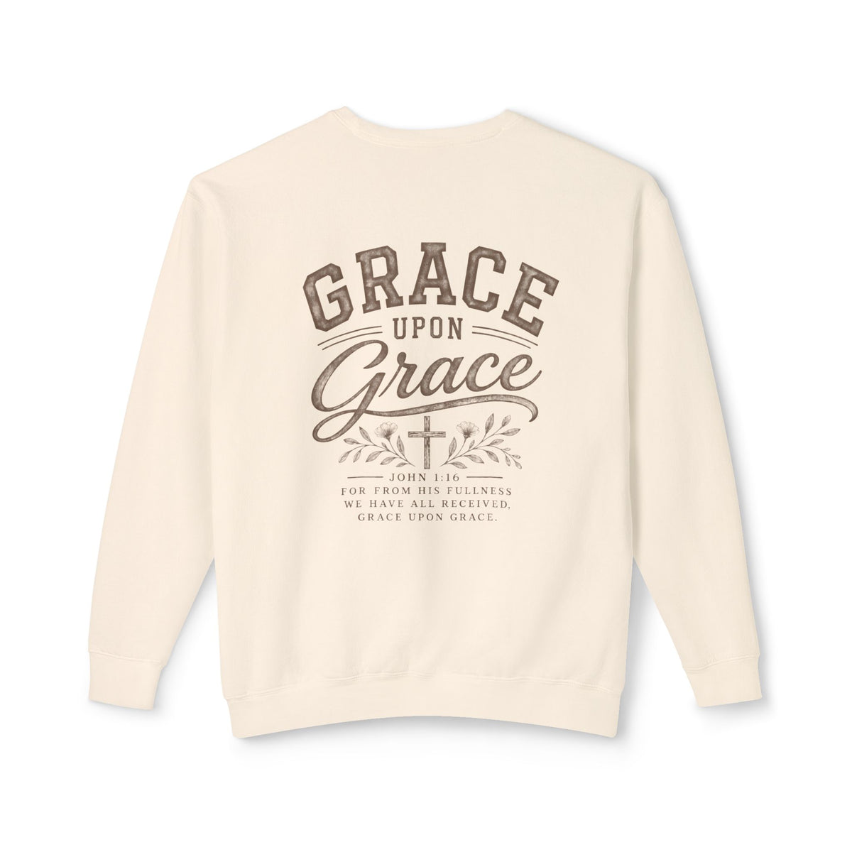 Grace Upon Grace Crewneck