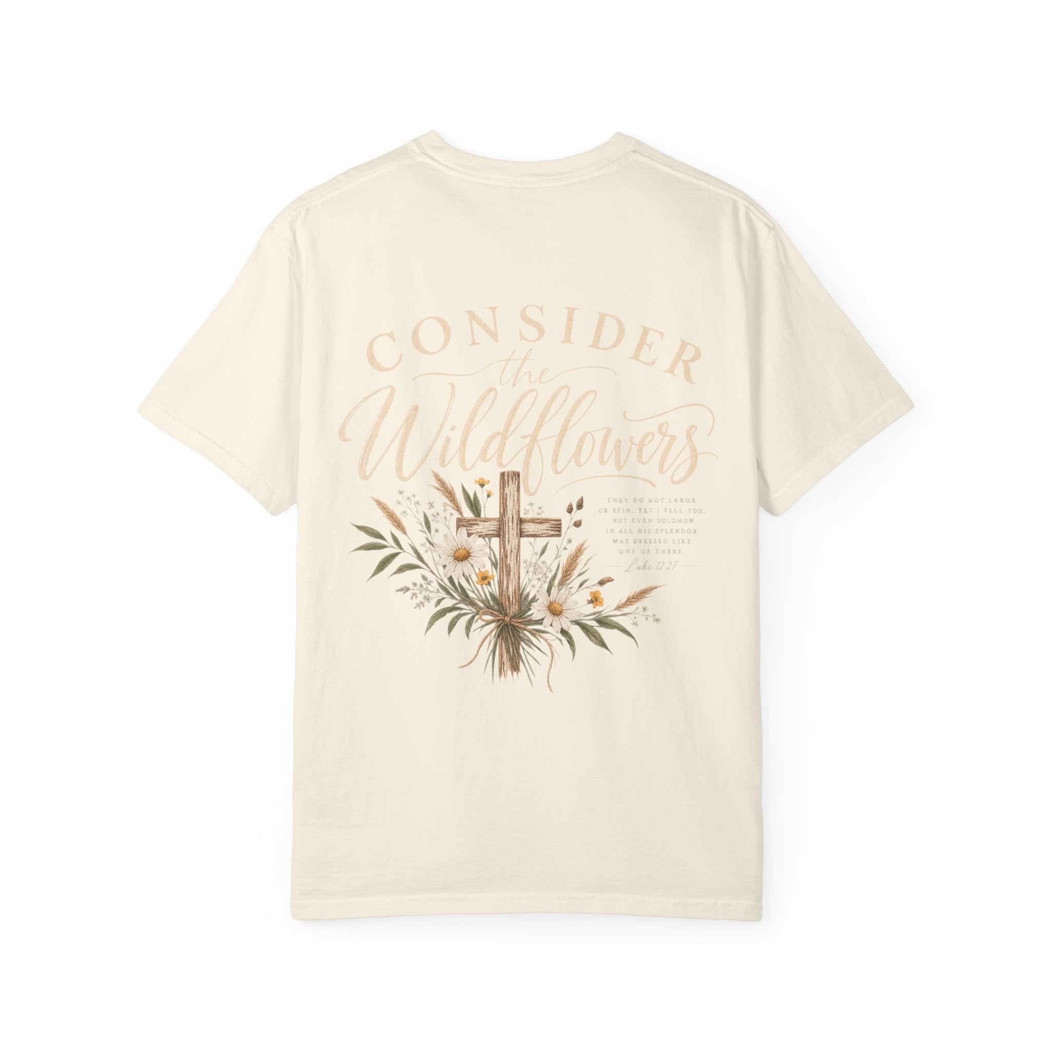 Consider the Wildflowers Tee | Luke 12:27 | Christian Comfort Colors Shirt